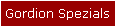 Gordion Spezials